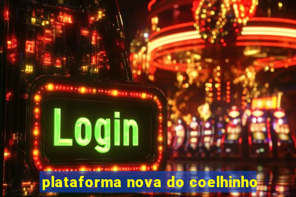 plataforma nova do coelhinho